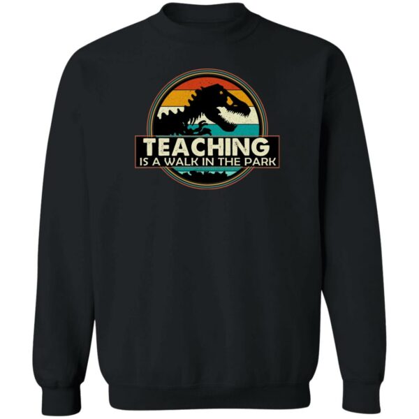 teaching is a walk in the park teachers teacher retro shirt 3 eetczt