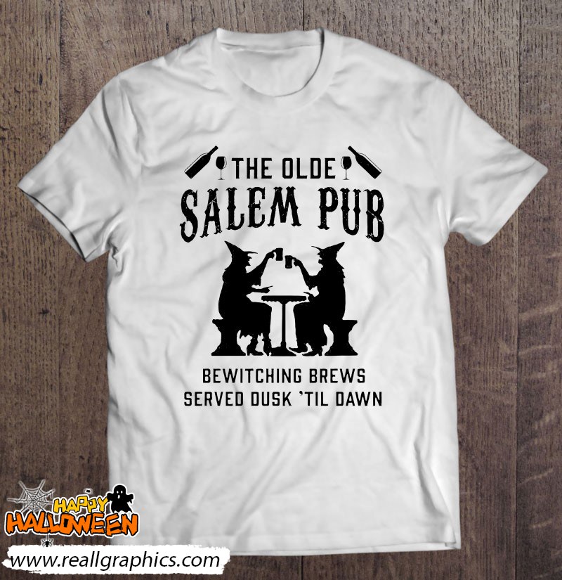 The Olde Salem Pub Witches Bewitching Brews Shirt
