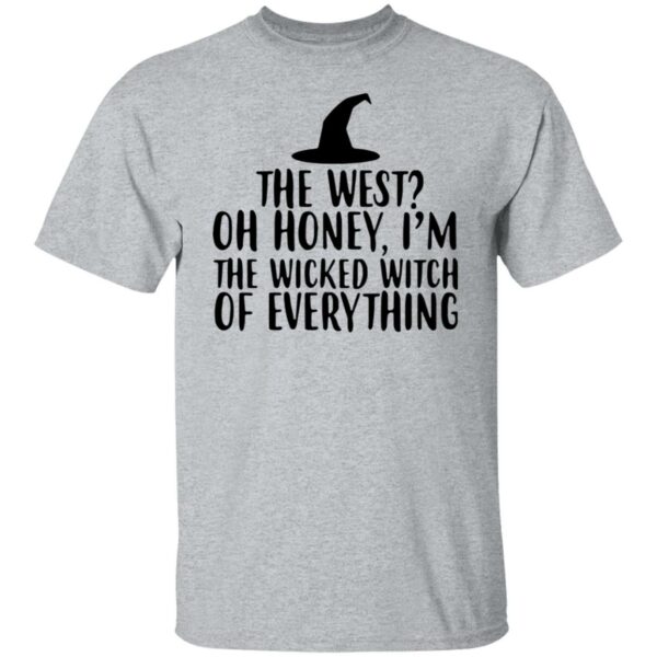 the west oh honey im the wicked witch of everything halloween t shirt 3 eynn7