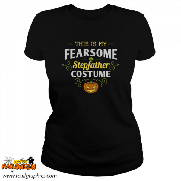 this is my fear some step fahter pumpkin halloween stepdad shirt 38 43x86 1