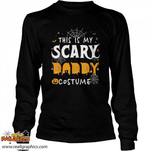 this is my scarey daddy costume halloween single dad shirt 1355 lxrtq