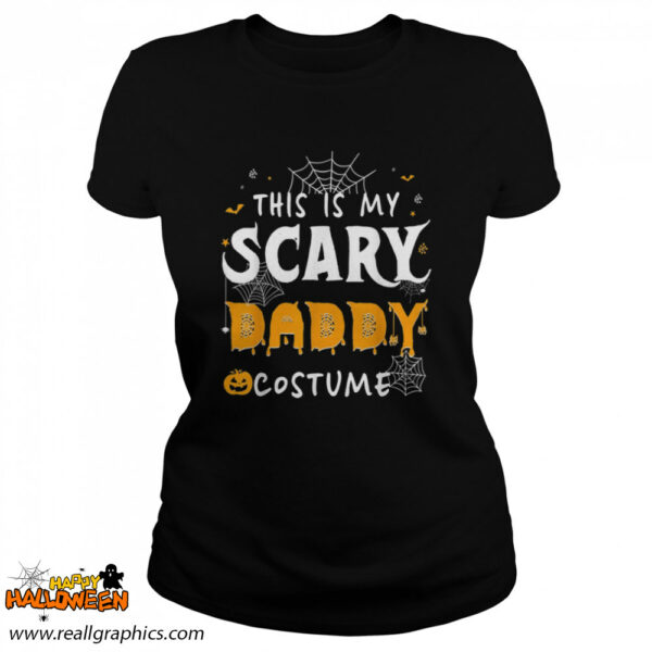 this is my scarey daddy costume halloween single dad shirt 37 boryg
