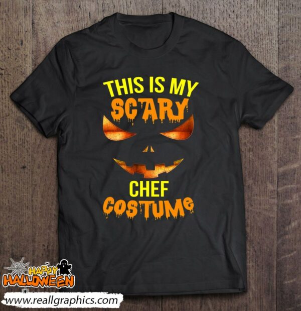 this is my scary chef costume halloween shirt 1180 z08ni