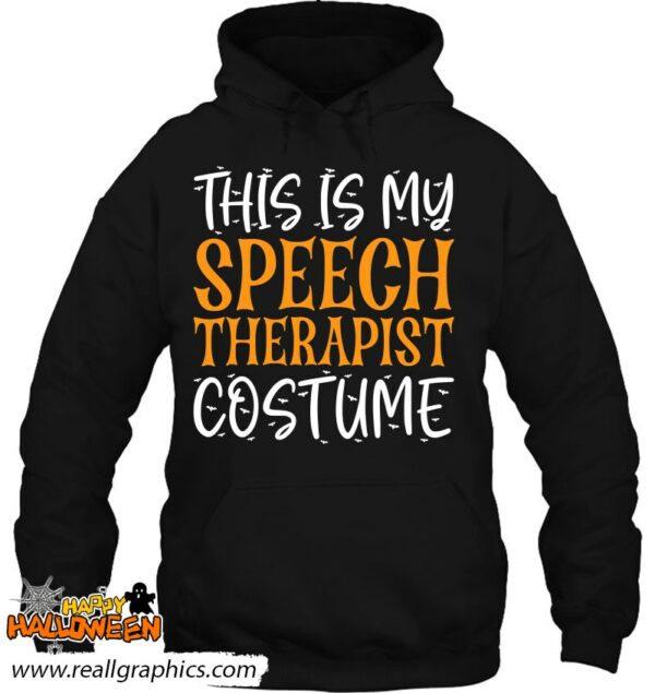 this is my speech therapist costume slp funny halloween shirt 798 r2mly