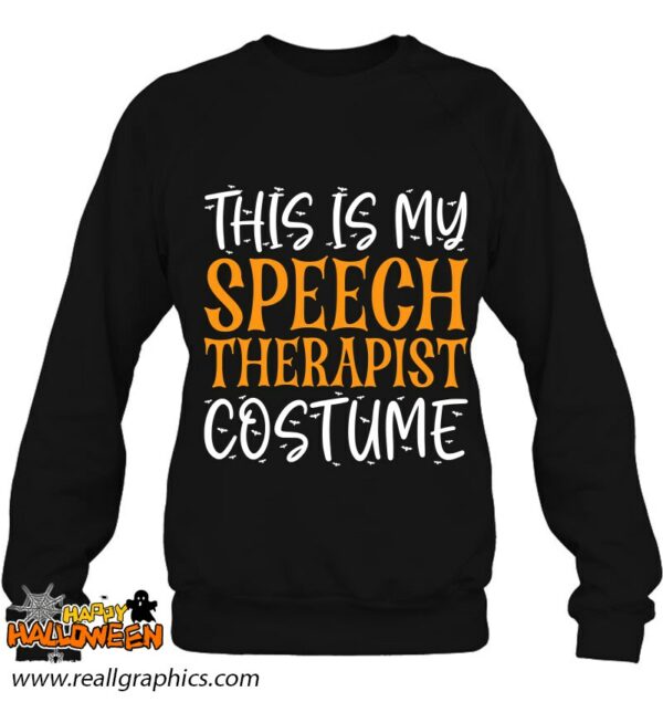 this is my speech therapist costume slp funny halloween shirt 799 mja9p
