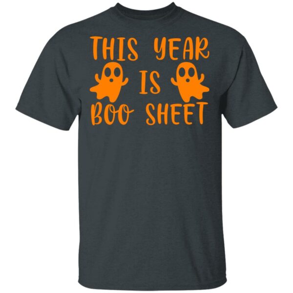 this year is boo sheet boo ghost halloween funny gift t shirt 2 qy35e