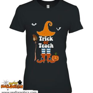 trick or teach funny halloween costume ideas for teachers shirt 801 Abtv8