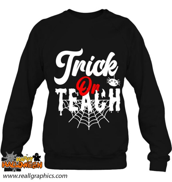trick or teach funny teacher halloween web 3 spider shirt 214 ukzyu