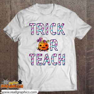 trick or teach halloween funny teacher shirt 395 WlgiQ