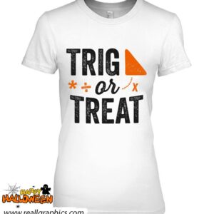 trig or treat math halloween teacher school gift shirt 356 EHaOB
