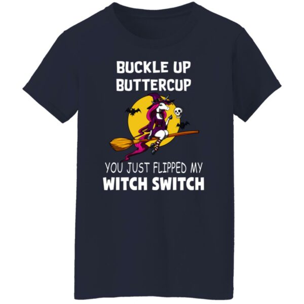 unicorns buckle up buttercup you just flipped my witch switch halloween halloween costumes t shirt 4 puack