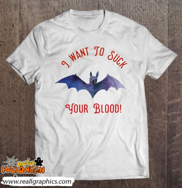 vampire funny i want to suck your blood shirt 964 sh75o