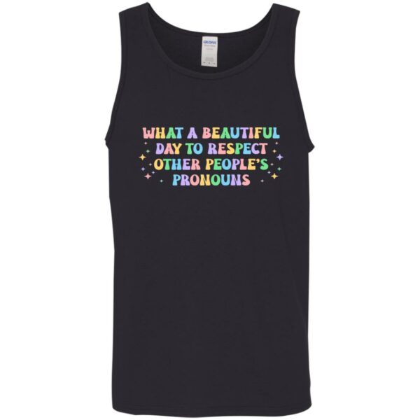 what a beautiful day to respect other peoples pronouns shirt gay rights shirt 10 a5qo12