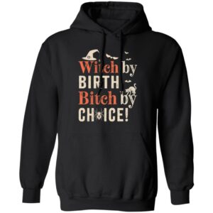 witch by birth bitch by choice halloween costume shirt 2 pp0hbg