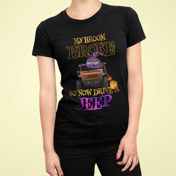 witch hat my broom broke so now i drive a jeep halloween t shirt 1 kf9vp