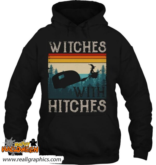 witches with hitches rv camping funny halloween gift women shirt 313 4i2jp