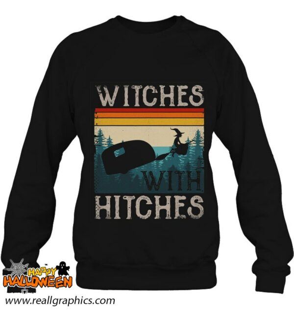 witches with hitches rv camping funny halloween gift women shirt 314 dvtcr
