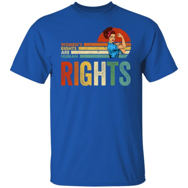 womens rights are human rights shirt support for women feminist female vintage rosie shirt 7 xqzt4x