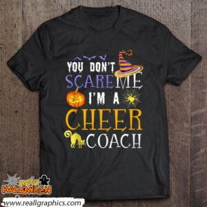 you dont scare me im a cheer coach halloween matching shirt 656 Z5Ia7