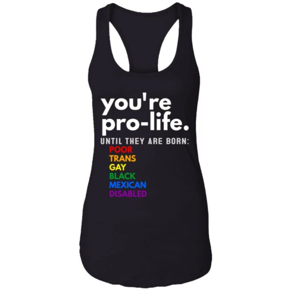 youre prolife until they are born poor trans gay lgbt shirt 12 nrdobu