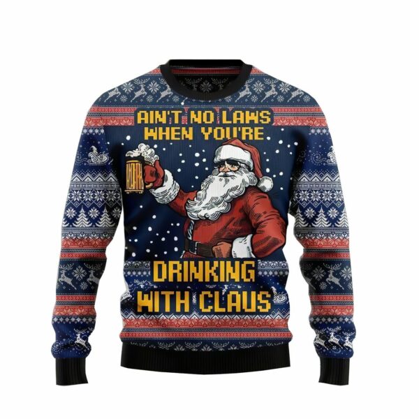 ain t no laws when you re drinking with white claw christmas sweater 1 kla90h