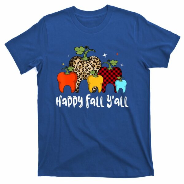 dental hygienist happy fall yall thanksgiving halloween t shirt 2 vq3fja