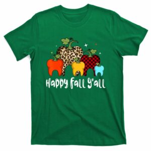 dental hygienist happy fall yall thanksgiving halloween t shirt 3 zt0ebr