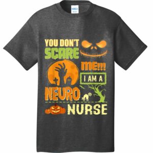 dont scare neuro nurse halloween neurology rn funny quotes t shirt 2 rxfnoa