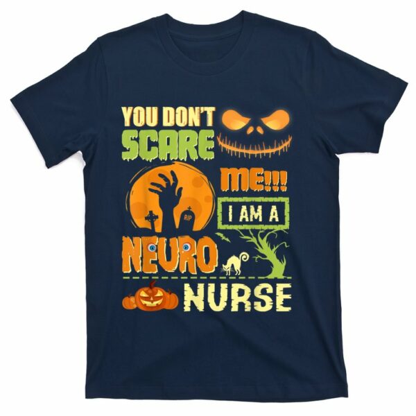 dont scare neuro nurse halloween neurology rn funny quotes t shirt 5 lba7mu