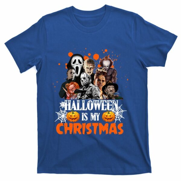 funny horror movies characters halloween is my christmas t shirt 1 mpjh0e