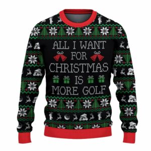 golfer all i want for christmas v2 ugly christmas sweatshirt sweater 2 rltbgs