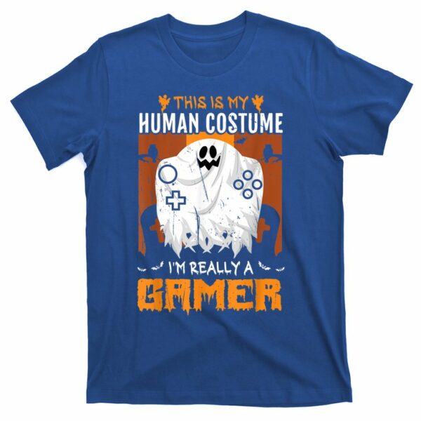 halloween funny this is my human costume im really a gamer t shirt 3 an3nds