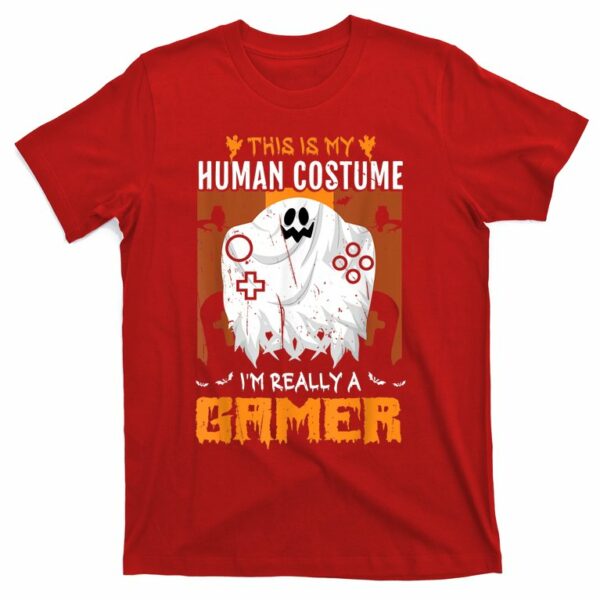 halloween funny this is my human costume im really a gamer t shirt 7 vcl3vv