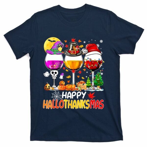 halloween thanksgiving christmas happy hallothanksmas wine t shirt 4 br1r0u