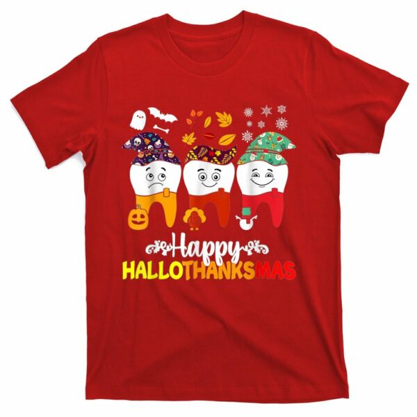 happy hallothanksmas dental halloween thanksgiving christmas t shirt 6 cjuju6