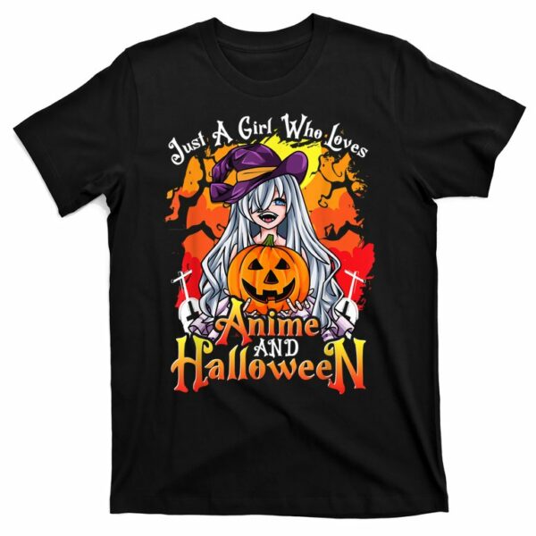 just a girl who loves anime and halloween witch pumpkin t shirt 1 izelrg