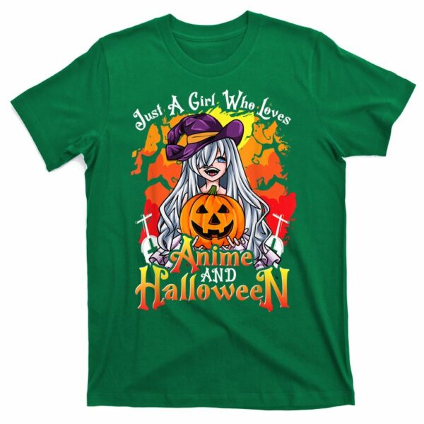 just a girl who loves anime and halloween witch pumpkin t shirt 4 fte0sp