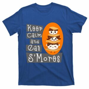 keep calm and eat smores thanksgiving gift t shirt 2 ydagqw