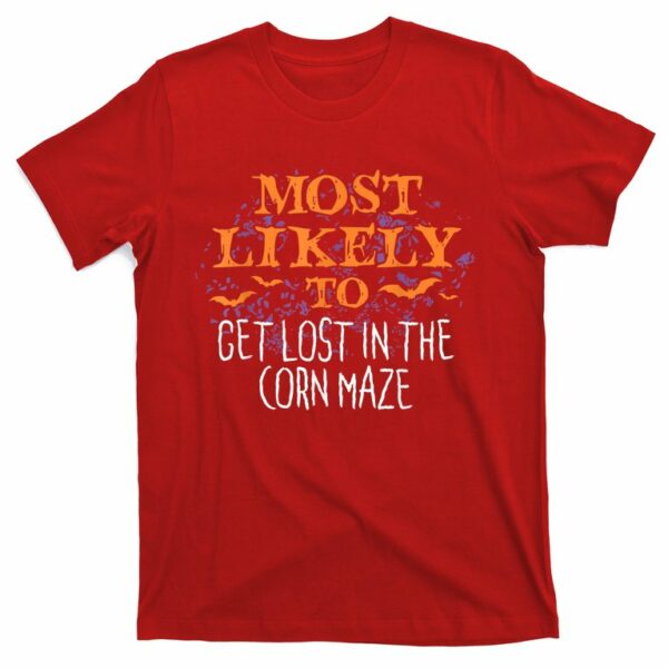 most likely to halloween get lost in the corn maze matching t shirt 6 ypelyu