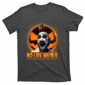 no live matter scary halloween nigth horror character captain t shirt 3 eyroex