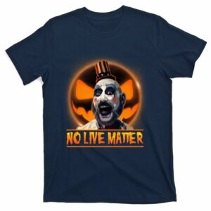 no live matter scary halloween nigth horror character captain t shirt 6 clknmj