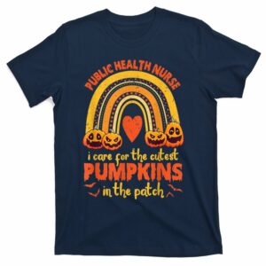 public health nurse i care for cutest pumpkins in the patch t shirt 5 k3e4da