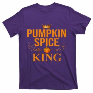 pumpkin spice king t shirt 6 hqxi0y