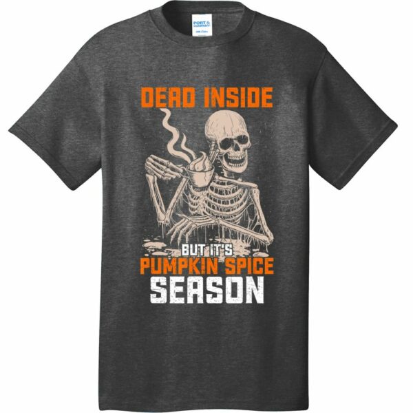 skeleton dead inside but its pumpkin spice season t shirt 2 t0kyfy