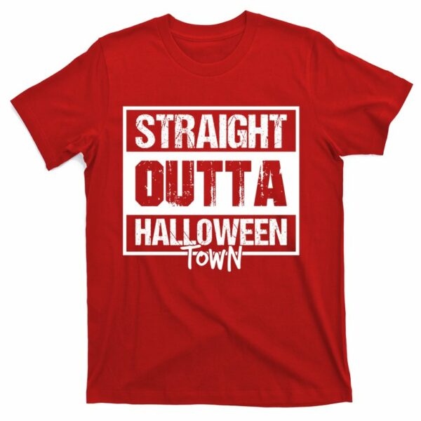 straight outta halloween town t shirt 8 gvaotg
