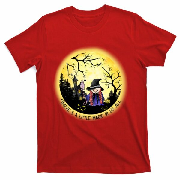 theres a little magic in us all gnome halloween t shirt 7 ub9yzm