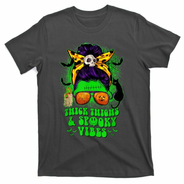 thick thighs spooky vibes halloween momster messy bun skull t shirt 2 zxemvv