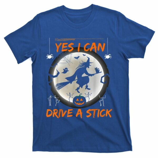 yes i can drive a stick funny halloween witch t shirt 2 uaw9il