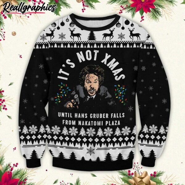 die hard its not xmas ugly sweater 0ci1e