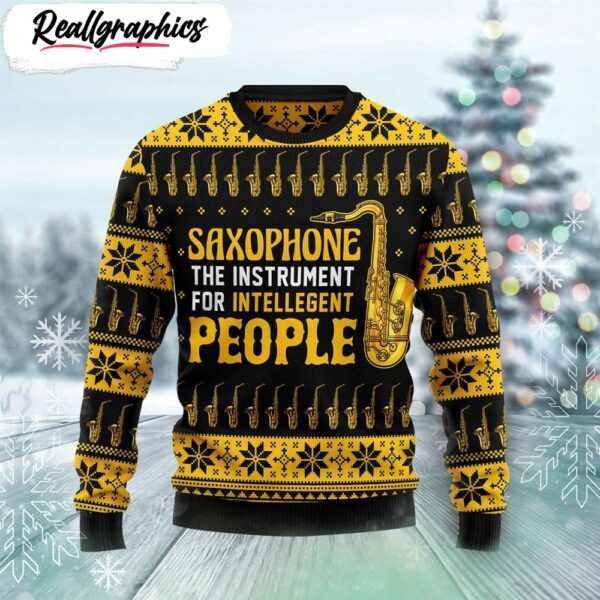 saxophone the instrument for intellegent people ugly christmas sweater gift for christmas 1 cl4cmw